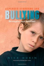 book Asperger syndrome and bullying: strategies and solutions