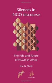 book Silences in NGO Discourse: the Role and Future of NGOs in Africa