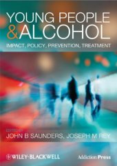 book Young People and Alcohol: Impact, Policy, Prevention, Treatment