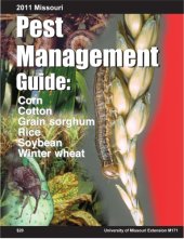 book Missouri Pest Management Guide: Corn, Grain Sorghum, Soybean, Winter Wheat