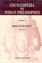 book Encyclopedia of Indian Philosophies. Volume I:  Bibliography   (Updated electronic version of the Bibliography 10.11.2011).