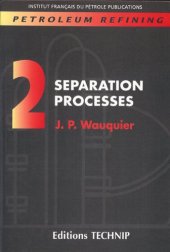 book PETROLEUM REFINING V.2: Separation Processes (Publication IFP)