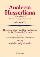 book Phenomenology and Existentialism in the Twentieth Century: Book Two Fruition–Cross-Pollination–Dissemination