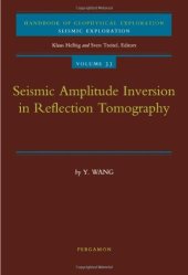 book Seismic Amplitude Inversion in Reflection Tomography (Handbook of Geophysical Exploration: Seismic Exploration) (Vol 33)