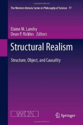 book Structural Realism: Structure, Object, and Causality