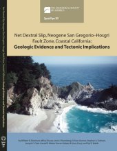 book Net Dextral Slip, Neogene San Gregorio–Hosgri Fault Zone, Coastal California: Geologic Evidence and Tectonic Implications (GSA Special Paper 391)