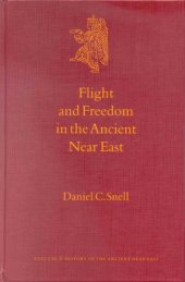 book Flight and Freedom in the Ancient Near East (Culture and History of the Ancient Near East)