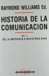 book Historia de la Comunicación: Vol.2. De la Imprenta a Nuestros Días