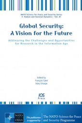 book Global Security: A Vision for the Future - Addressing the Challenges and Opportunities for Research in the Information Age