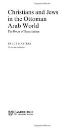 book Christians and Jews in the Ottoman Arab World: The Roots of Sectarianism