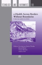 book E-Health Across Borders Without Boundaries: E-salus Trans Confinia Sine Finibus; Proceedings of the ERMI Special Topic Conference 14-15 April 2011 Lasko, Slovenia