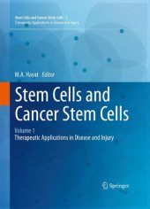 book Stem Cells and Cancer Stem Cells, Volume 1: Stem Cells and Cancer Stem Cells, Therapeutic Applications in Disease and Injury: Volume 1