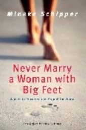 book Never Marry a Woman with Big Feet: Women in Proverbs from around the World