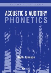 book Acoustic and auditory phonetics