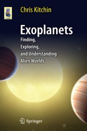 book Exoplanets: Finding, Exploring, and Understanding Alien Worlds