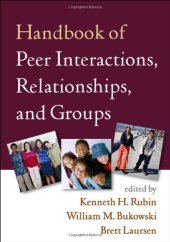 book Handbook of Peer Interactions, Relationships, and Groups (Social, Emotional, and Personality Development in Context)