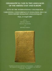 book Grammatical Case in the Languages of the Middle East and Beyond: Acts of the International Colloquium ''Variations, concurrence et évolution des cas dans divers domaines linguistiques'', Paris, 2-4 April 2007