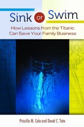 book Sink or Swim: How Lessons from the Titanic Can Save Your Family Business