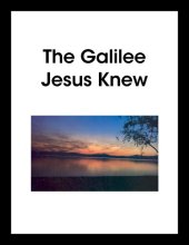 book The Galilee Jesus Knew