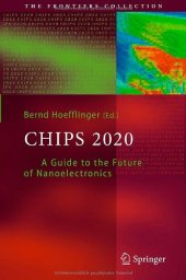 book Chips 2020: A Guide to the Future of Nanoelectronics