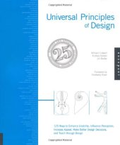 book Universal principles of design: 125 ways to enhance usability, influence perception, increase appeal, make better design decisions, and teach through design