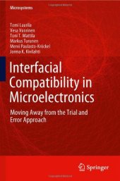 book Interfacial Compatibility in Microelectronics: Moving Away from the Trial and Error Approach