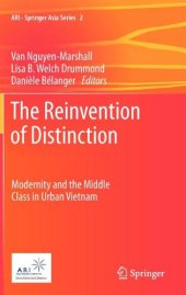 book The Reinvention of Distinction: Modernity and the Middle Class in Urban Vietnam