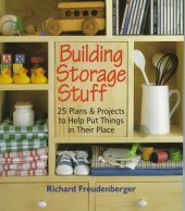 book Building storage stuff: 25 plans & projects to help put things in their place