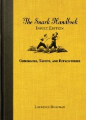 book The Snark Handbook: Insult Edition: Comebacks, Taunts, and Effronteries