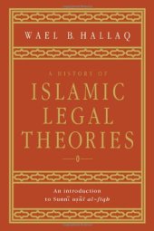 book A History of Islamic Legal Theories: An Introduction to Sunnī uṣūl al-fiqh