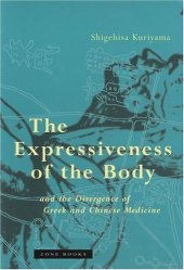 book The expressiveness of the body and the divergence of Greek and Chinese medicine