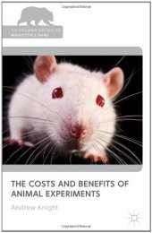 book The Costs and Benefits of Animal Experiments