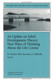 book An Update on Adult Development Theory: New Ways of Thinking About the Life Course: New Directions for Adult and Continuing Education