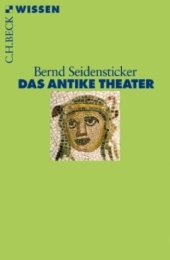 book Das antike Theater (Beck Wissen)