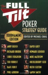 book The Full Tilt Poker Strategy Guide: Tournament Edition