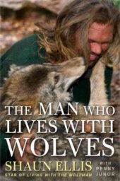 book The Man Who Lives with Wolves