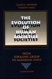 book The Evolution of Human Societies: From Foraging Group to Agrarian State, Second Edition