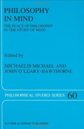 book Philosophy in Mind: The Place of Philosophy in the Study of Mind