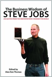 book The Business Wisdom of Steve Jobs: 250 Quotes from the Innovator Who Changed the World