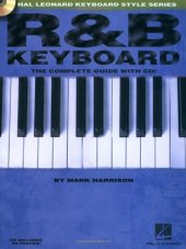 book R&B Keyboard: The Complete Guide with CD! (Hal Leonard Keyboard Style)