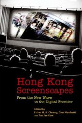 book Hong Kong Screenscapes: From the New Wave to the Digital Frontier