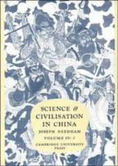 book Science and Civilisation in China,  Volume 4: Physics and Physical Technology, Part 2, Mechanical Engineering