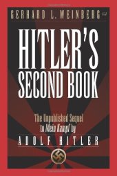 book Hitler’s Second Book: The Unpublished Sequel to Mein Kampf