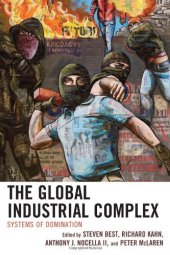 book The Global Industrial Complex: Systems of Domination