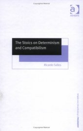 book The Stoics On Determinism And Compatibilism