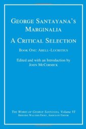 book George Santayana's Marginalia, A Critical Selection, Book 1: Abell-Lucretius