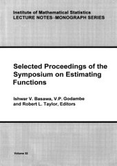 book Selected proceedings of the Symposium on Estimating Functions