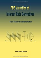 book PDE Valuation of Interest Rate Derivatives - From Theory to Implementation