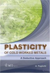 book Plasticity of Cold Worked Metals: A Deductive Approach