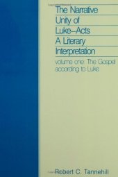 book The Narrative Unity of Luke-Acts. A Literary Interpretation, Vol. 1: The Gospel according to Luke